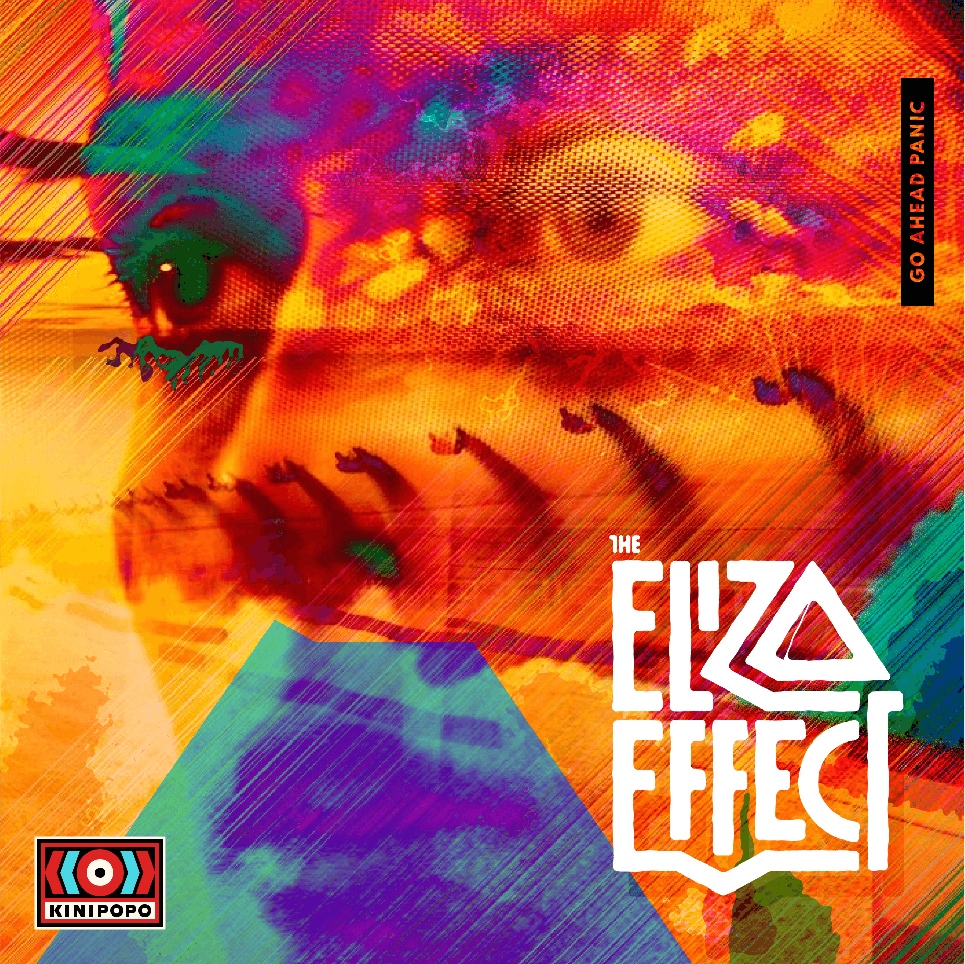 Go Ahead Panic by The Eliza Effect on Kinipopo Records